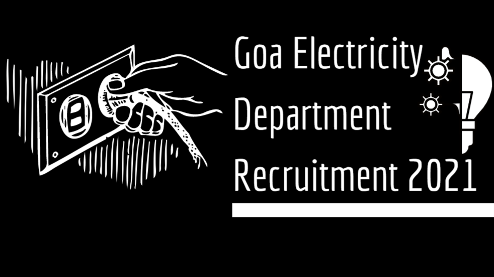 Goa इलेक्ट्रिसिटी डिपार्टमेंट भर्ती 2021| Goa इलेक्ट्रिसिटी डिपार्टमेंट JE भर्ती | Goa इलेक्ट्रिसिटी डिपार्टमेंट LDC भर्ती |(Goa Electricity Department Recruitment 2021)